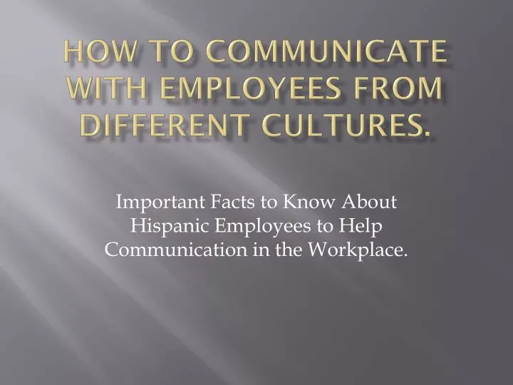 how to communicate with employees from different cultures