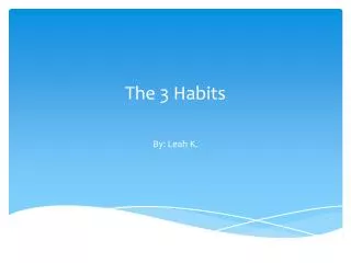The 3 Habits