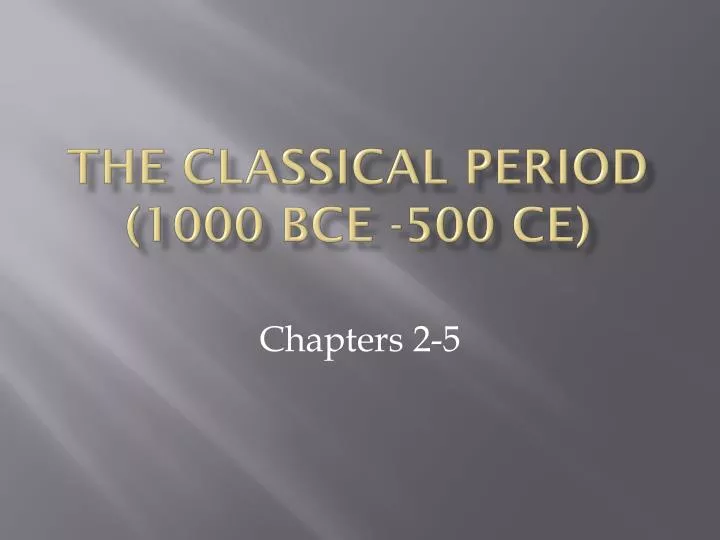 the classical period 1000 bce 500 ce