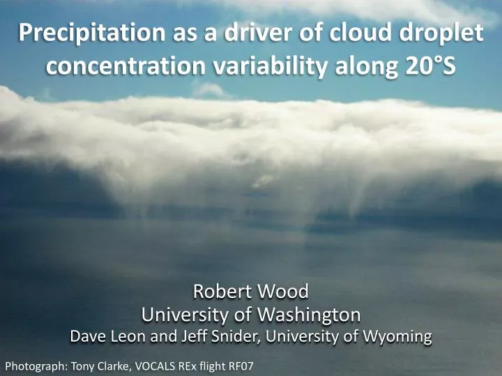 precipitation as a driver of cloud droplet concentration variability along 20 s