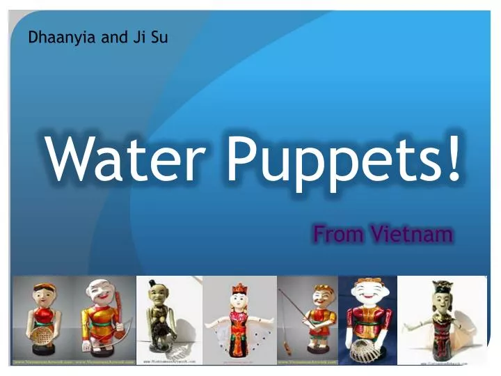 water puppets