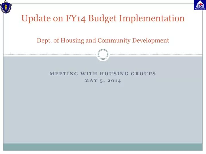update on fy14 budget implementation dept of housing and community development