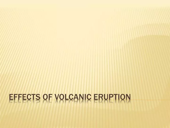 effects of volcanic eruption