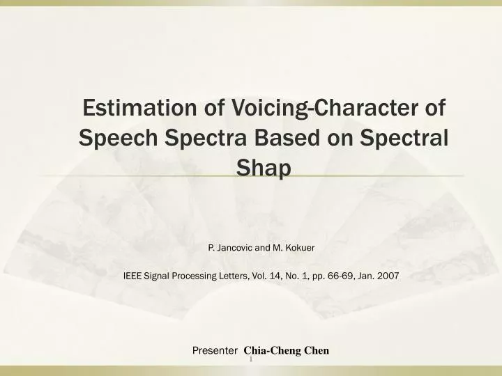 estimation of voicing character of speech spectra based on spectral shap