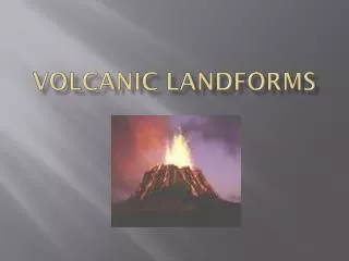 volcanic landforms