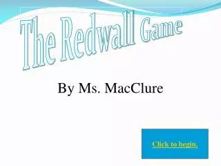 The Redwall Game