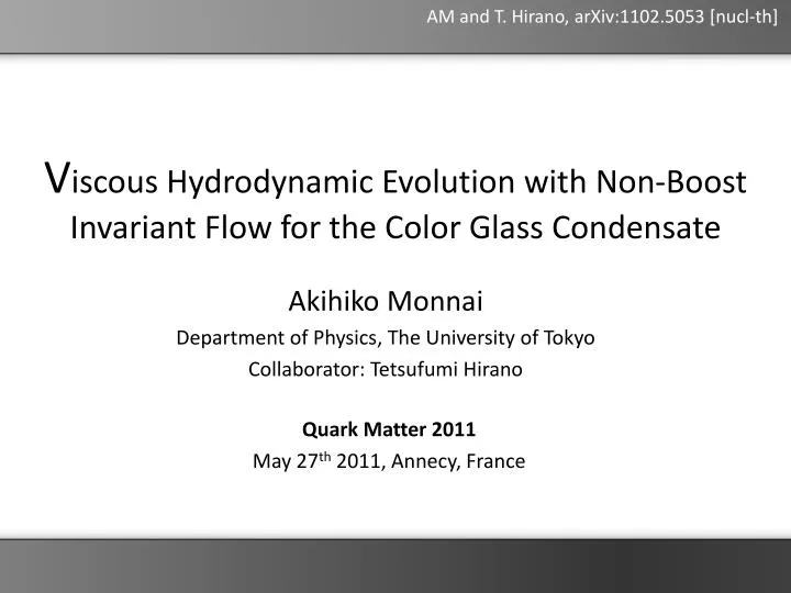 v iscous hydrodynamic evolution with non boost invariant flow for the color glass condensate