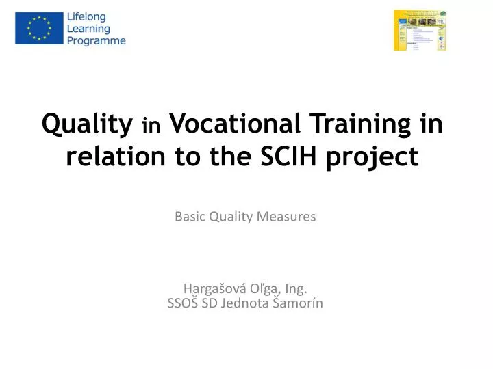 quality in vocational training in relation to the scih project