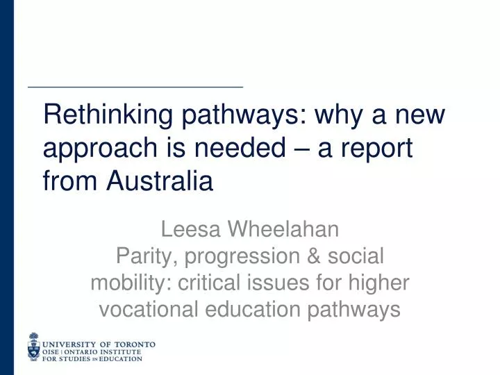 rethinking pathways why a new approach is needed a report from australia