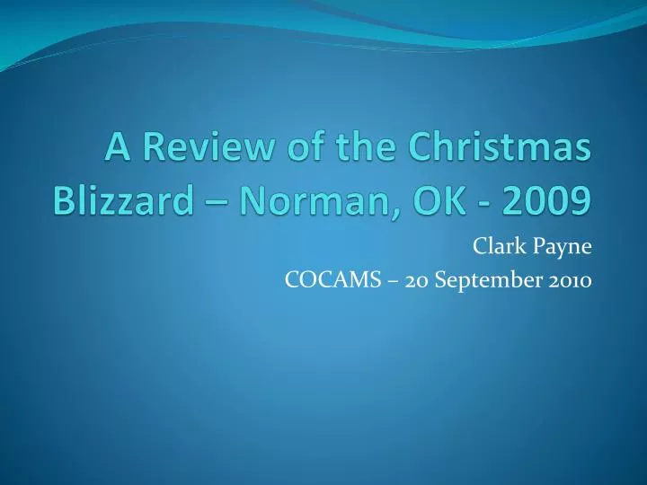 a review of the christmas blizzard norman ok 2009
