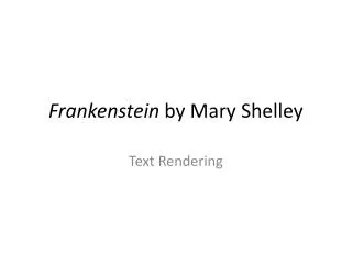 Frankenstein by Mary Shelley