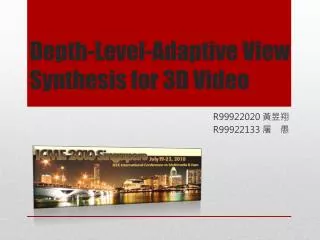 Depth-Level-Adaptive View Synthesis for 3D Video
