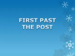 FIRST PAST THE POST
