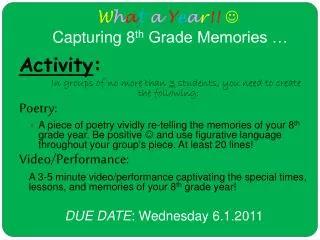 w h a t a y e a r capturing 8 th grade memories