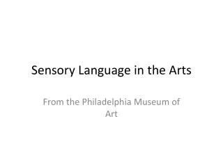 Sensory Language in the Arts