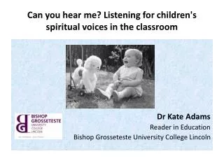 Can you hear me? Listening for children's spiritual voices in the classroom