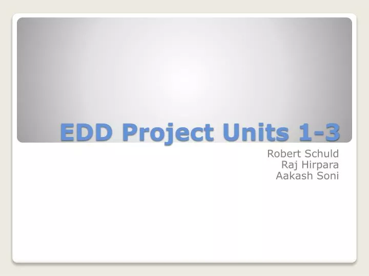 edd project units 1 3