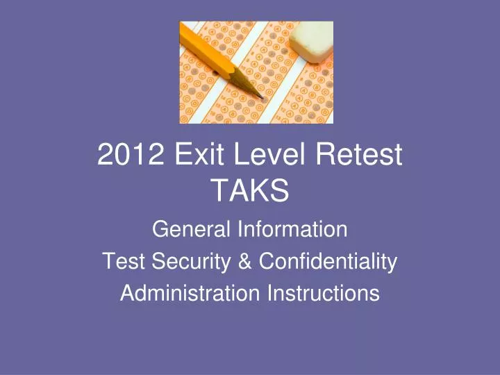 2012 exit level retest taks