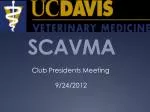 SCAVMA Club Presidents Meeting Agenda - September 24, 2012 - slide 1