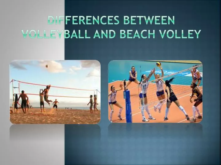 differences between volleyball and beach volley