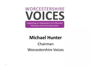 Michael Hunter Chairman Worcestershire Voices