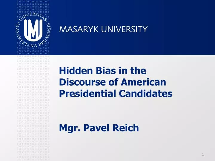 hidden bias in the discourse of american presidential candidates mgr pavel reich