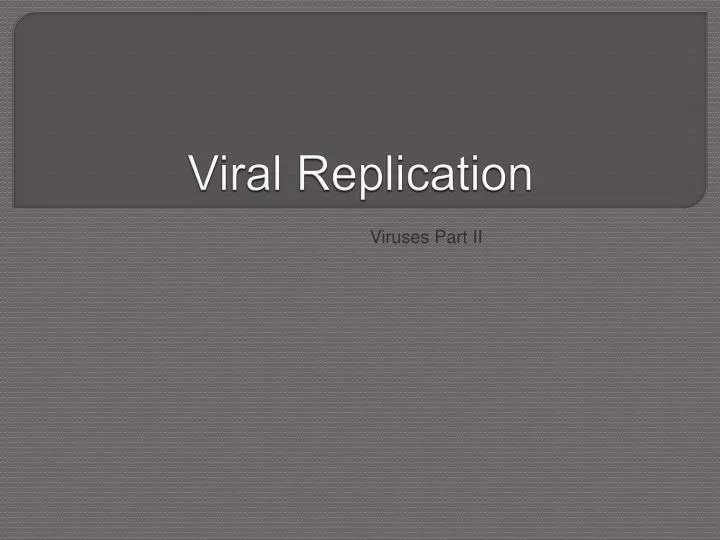 viral replication