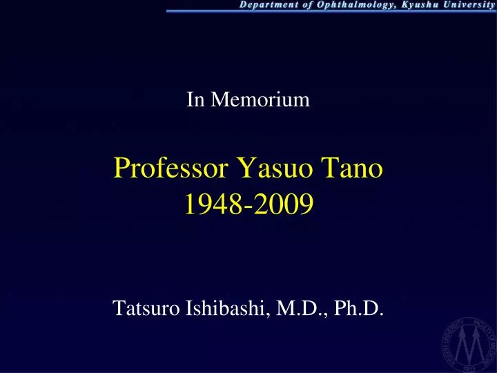 in memorium professor yasuo tano 1948 2009