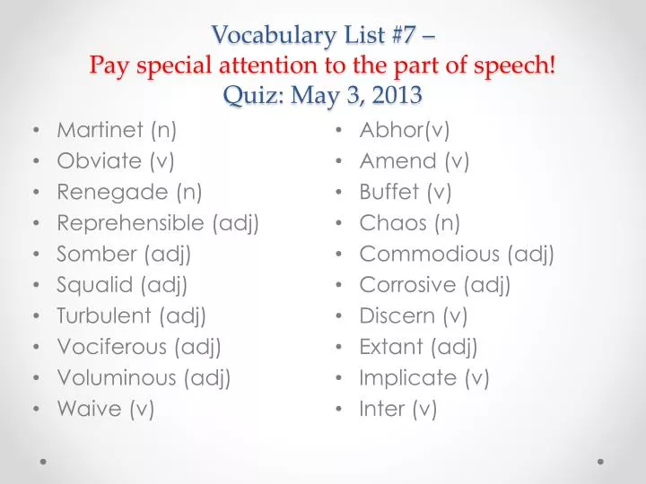 vocabulary list 7 pay special attention to the part of speech quiz may 3 2013