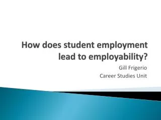 How does student employment lead to employability?