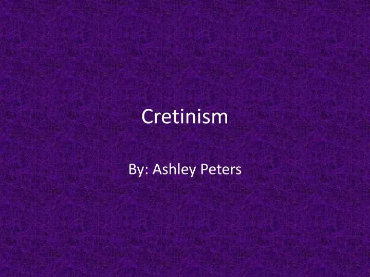 cretinism