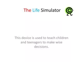The Life Simulator