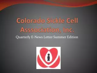 Colorado Sickle Cell Asssociation , Inc.