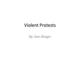 violent protests