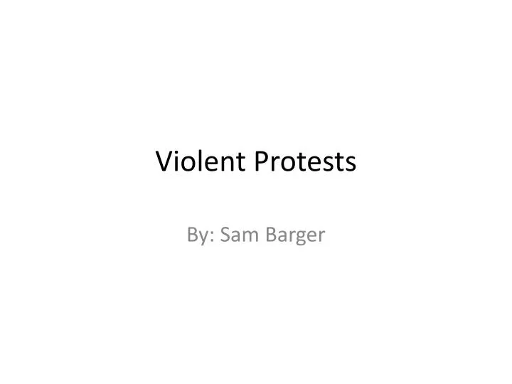 violent protests