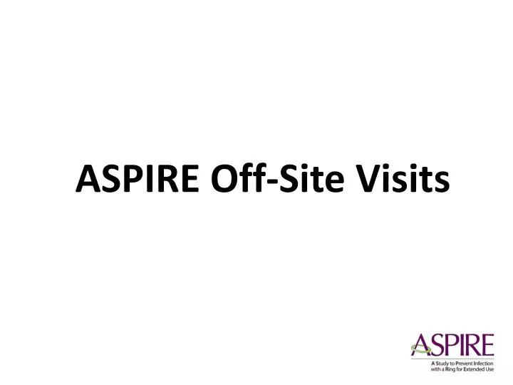 aspire off site visits