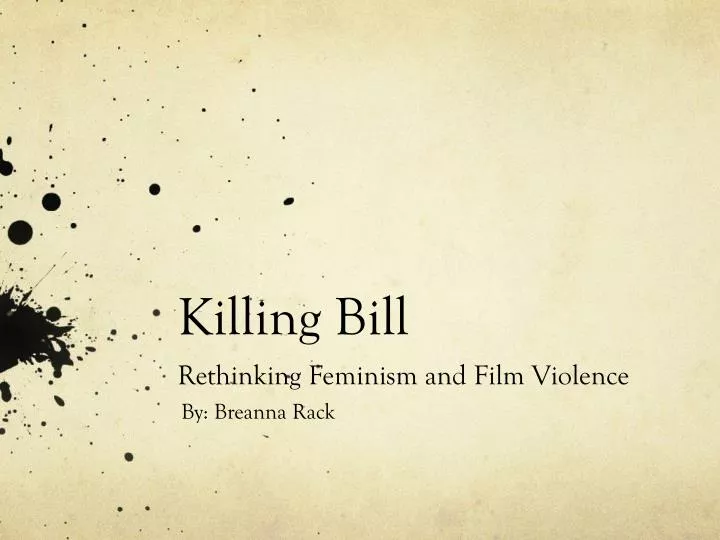 killing bill rethinking feminism and film violence