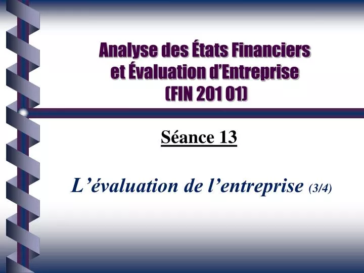 analyse des tats financiers et valuation d entreprise fin 201 01