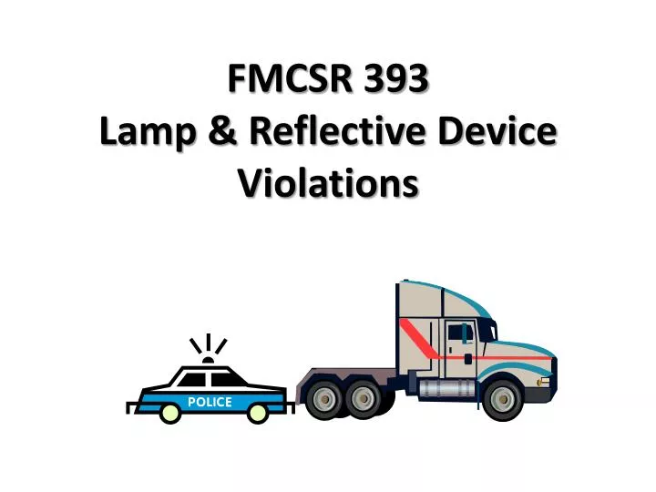 fmcsr 393 lamp reflective device violations