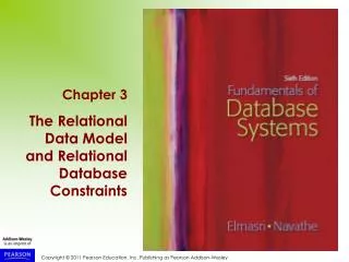Chapter 3 The Relational Data Model and Relational Database Constraints