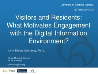 Visitors and Residents: What Motivates Engagement with the Digital Information Environment?