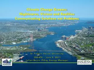 Climate Change Dreams: Nightmares, Visions and Realities Communicating Solutions not Problems