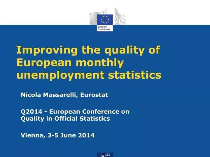 improving the quality of european monthly unemployment statistics