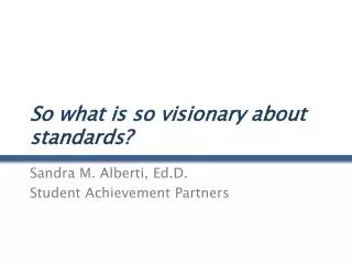 So what is so visionary about standards?