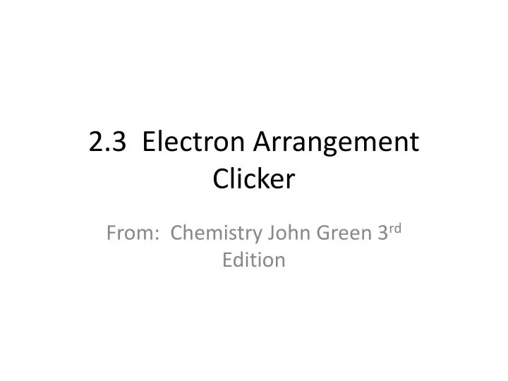 2 3 electron arrangement clicker
