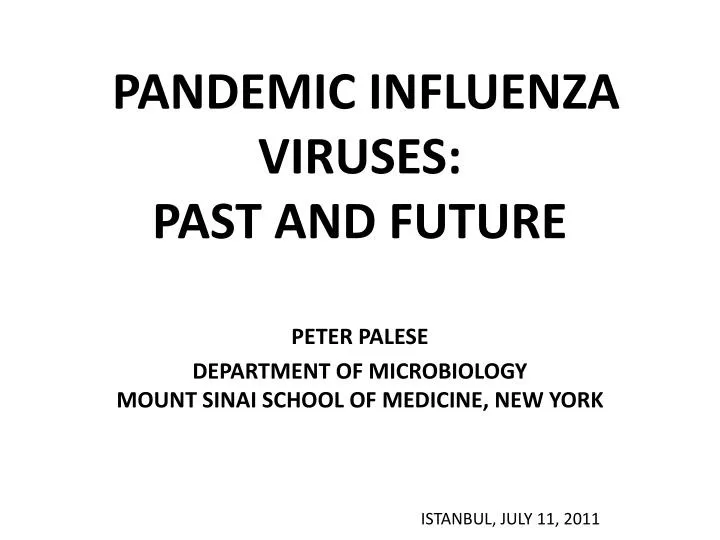 pandemic influenza viruses past and future