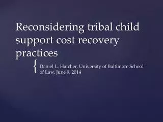 Reconsidering tribal child support cost recovery practices