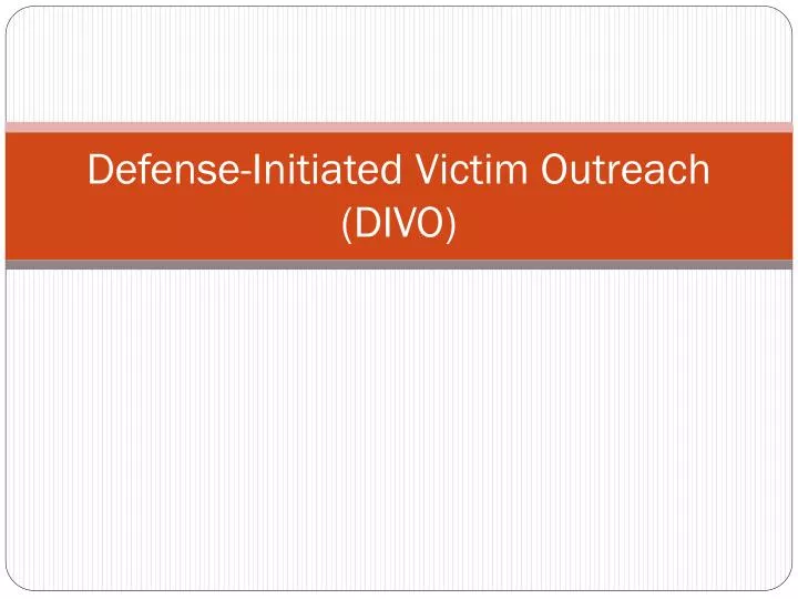 defense initiated victim outreach divo