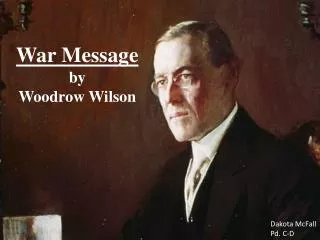 War Message by Woodrow Wilson