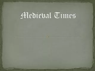 Medieval Times